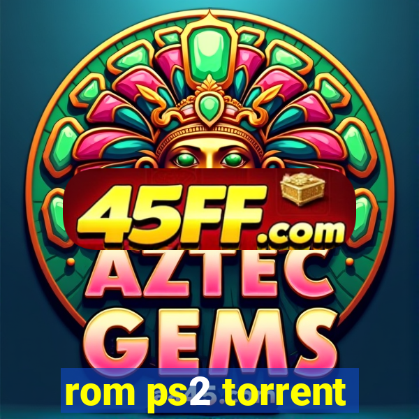 rom ps2 torrent